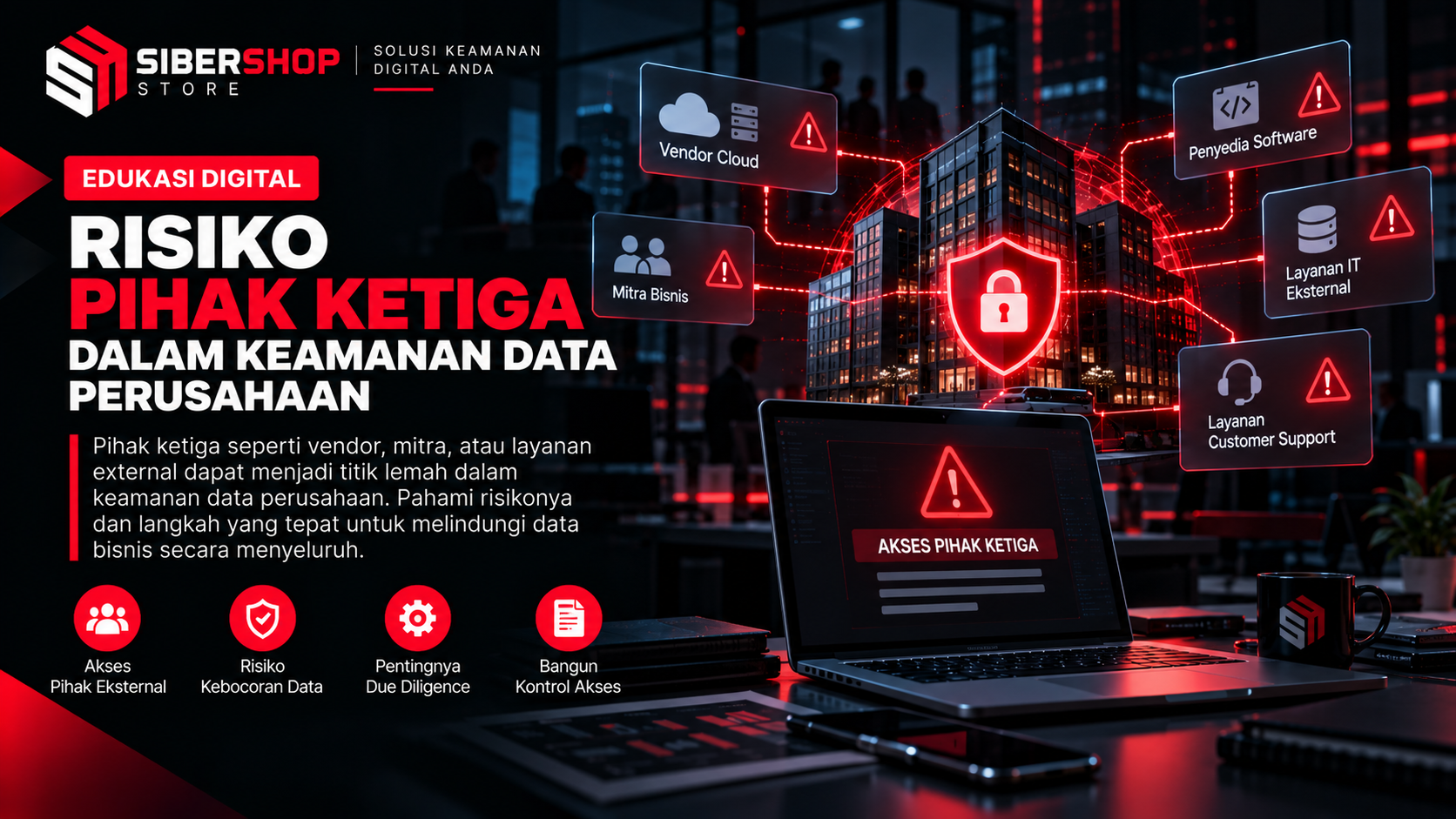 Risiko Pihak Ketiga dalam Keamanan Data Perusahaan